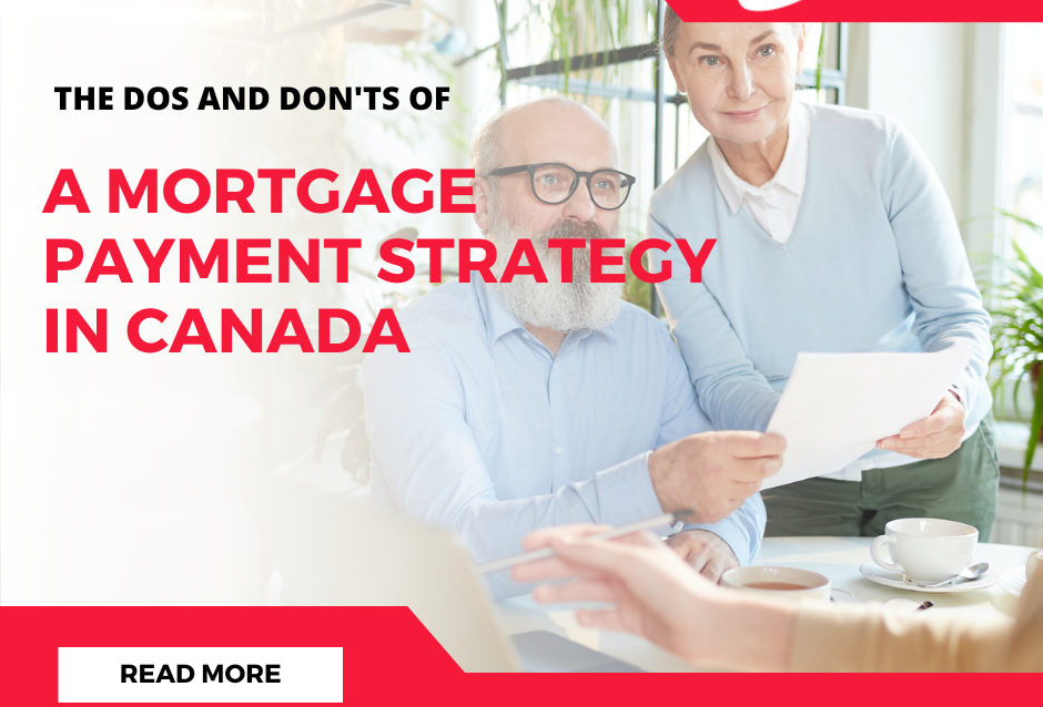The-Dos-and-Donts-of-a-Mortgage-Payment-Strategy-in-Canada