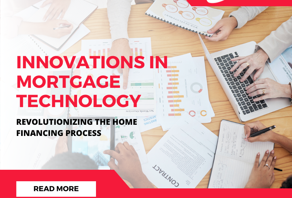 Innovations-in-Mortgage-Technology-Revolutionizing-the-Home-Financing-Process-